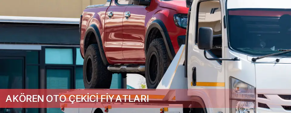 Akören İlçemi Oto Çekici Fiyatları
